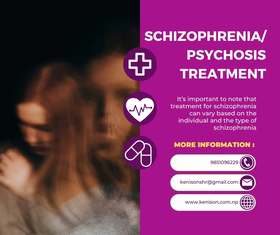 Schizophrenia/ Psychosis treatment